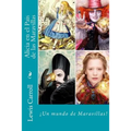 Alicia en el Pais de las Maravillas (Spanish) Edition