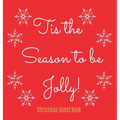 Christmas Guest Book (Hardcover): Merry Christmas guest book sign in, guest book christmas party, christmas eve guest book, party guest book, seasonal