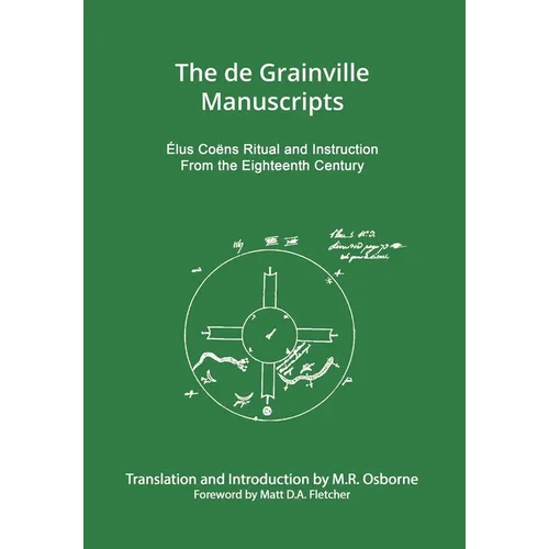 The de Grainville Manuscripts: Élus Coëns Ritual and Instruction from the Eighteenth Century