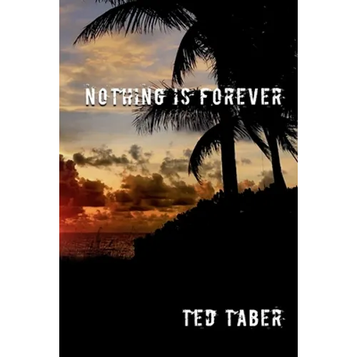 Nothing Is Forever