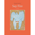 Say Fire