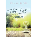 That Last Summer: A Love Story