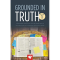 Grounded In Truth: Volume 1