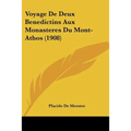 Voyage De Deux Benedictins Aux Monasteres Du Mont-Athos (1908)