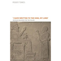 I Have Written to the King, My Lord': Secular Analogies for the Psalms