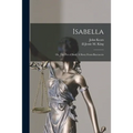 Isabella; or, The Pot of Basil. A Story From Boccaccio