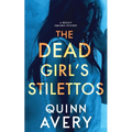 The Dead Girl's Stilettos: A Bexley Squires Mystery Book 1