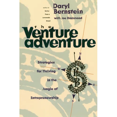 The Venture Adventure: Strategies for Thriving in the Jungle of Entrepreneurship