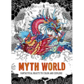 Myth World: Fantastical Beasts to Color and Explore