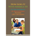 How Goes It with America III: In the Interests of Educational Reform (2011 Revision)