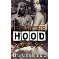 From The Hood With Love