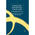 Managing Residential Childcare: A Managed Service