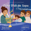 Ocho Días de Sopa: Un Cuento de Janucá