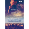 Tuyas serán todas mis palabras