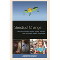 Seeds of Change: The International Vegan Rights Alliance and the Vegan Rights Revolution