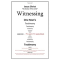 Witnessing One Man's Testimony