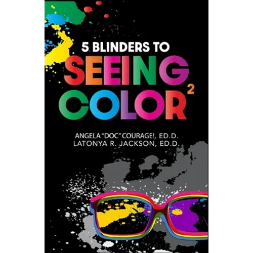 5 Blinders to Seeing Color