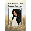 The Woman They Called Rawhide