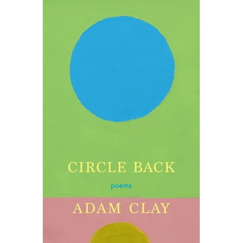 Circle Back: Poems