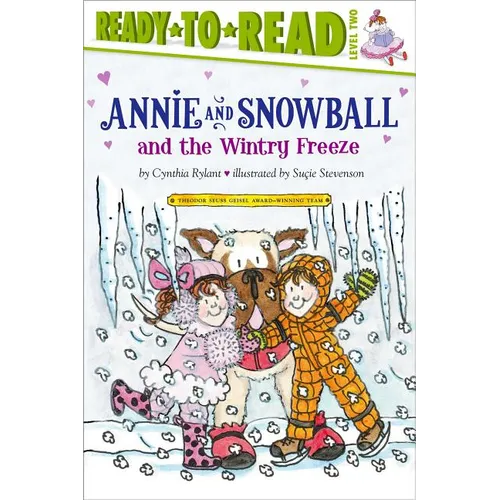 Annie and Snowball and the Wintry Freeze: Ready-To-Read Level 2