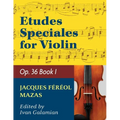 Mazas Jacques Fereol Etudes Speciales, Op. 36, Book 1 Violin solo by Ivan Galamain International
