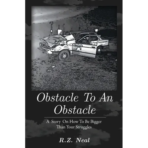 Obstacle To An Obstacle: How To Be Bigger Than Your Struggles