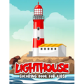 Lighthouse Coloring Book for Kids: Fun and Relaxing Lighthouse Coloring Activity Book for Boys, Girls, Toddler, Preschooler & Kids