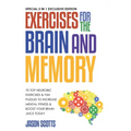Exercises for the Brain and Memory: 70 Neurobic Exercises & Fun Puzzles to Increase Mental Fitness & Boost Your Brain Juice Today (with Crossword Puzz