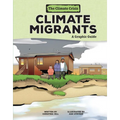 Climate Migrants: A Graphic Guide