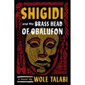 Shigidi and the Brass Head of Obalufon