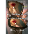 The Wedding of the Two-Headed Woman