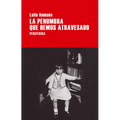 La Penumbra Que Hemos Atravesado