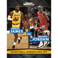Lebron James vs. Michael Jordan: Basketball Legends Face Off
