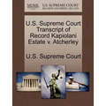 U.S. Supreme Court Transcript of Record Kapiolani Estate V. Atcherley