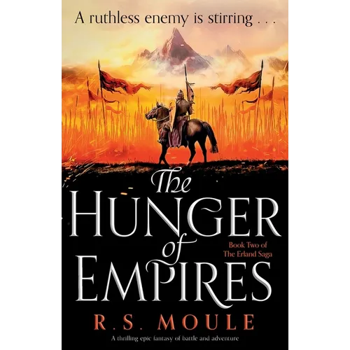 The Hunger of Empires: A thrilling epic fantasy of battle and adventure