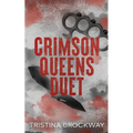 Crimson Queens Duet Omnibus: A Dark Mafia Romance