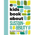 A Kids Book about Sustainability