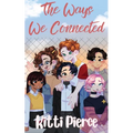 The Ways We Connected