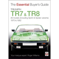 Triumph TR7 & TR8: All Models (Including Sprint & Spider Variants) 1975 to 1982
