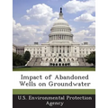 Impact of Abandoned Wells on Groundwater