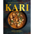 Kari: Reimagined Plant-Based Indian Recipes