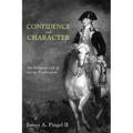 Confidence and Character: The Religious Life of George Washington