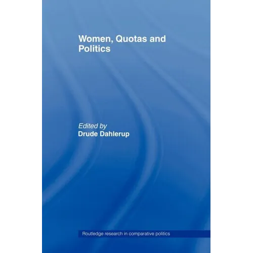 Women, Quotas and Politics