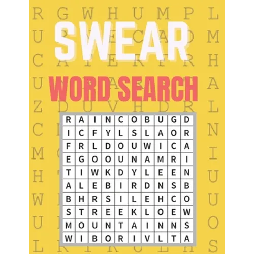 Swear Word Search: Really Fun Swear Puzzles for Adults Great Swear Word Search Book With Funny Quotes For Swear Fun Word Search Games, Pu