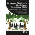 Growing Children's Social and Emotional Skills: Using the TOGETHER Programme