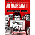 AD Nauseam II: Newsprint Nightmares from the 1990s and 2000s