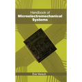 Handbook of Microelectromechanical Systems