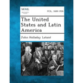 The United States and Latin America
