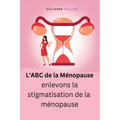 L'ABC de la Ménopause
