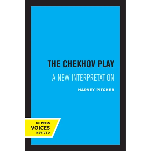 The Chekhov Play: A New Interpretation